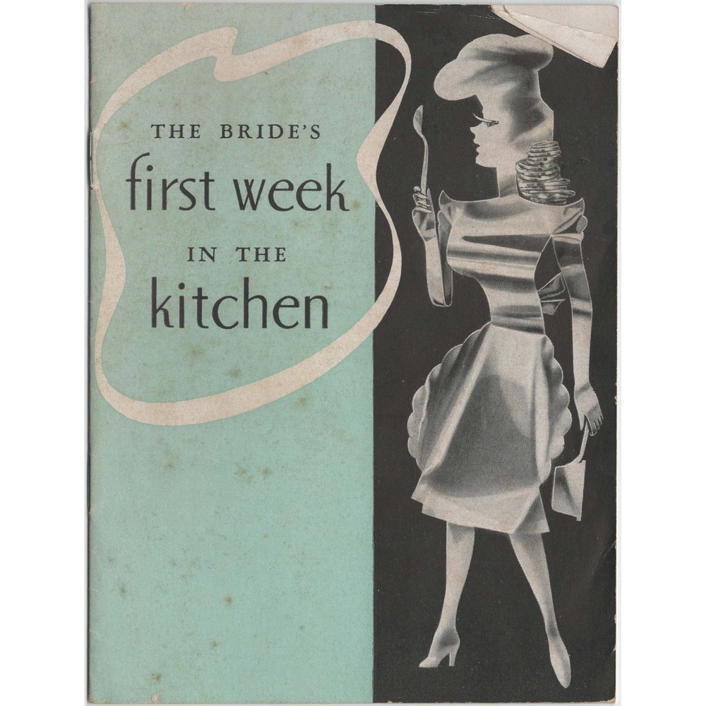 Vintage Mirro The Brides First Week in the Kitchen Cookbook Booklet A-198 B